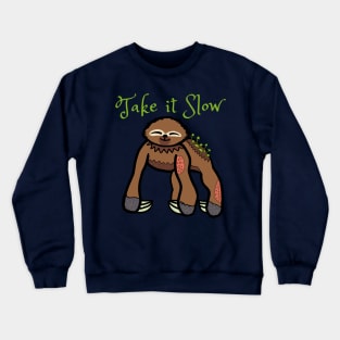 Take it Slow Crewneck Sweatshirt